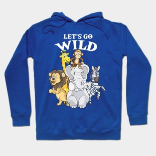 let's go wild 1 Hoodie